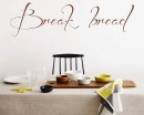 Break bread Kitchen Quote Decal